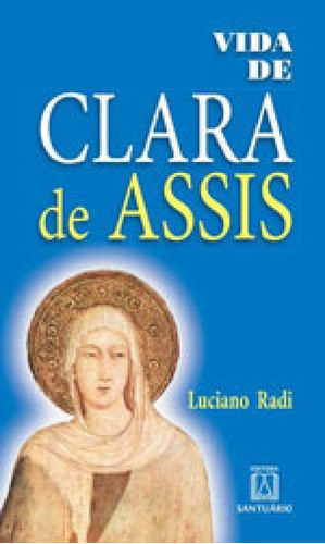 Vida De Clara De Assis
