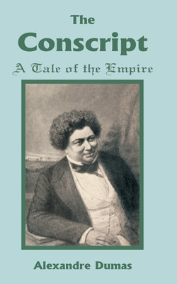 Libro Conscript: A Tale Of The Empire, The - Dumas, Alexa...