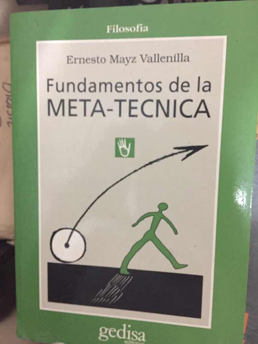 Fundamentos De La Meta-tecnica - Ernesto Mayz Vallenilla