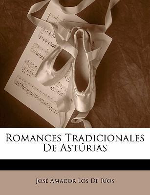 Libro Romances Tradicionales De Asturias - Jose Amador Lo...