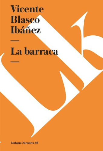 Libro La Barraca - Vicente Blasco Ibanez