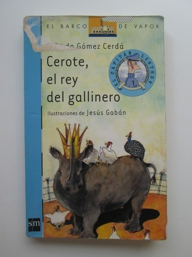 Libro  Cerote, El Rey Del Gallinero 