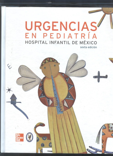 Urgencias Pediátricas: Hospital Infantil De Mexico 7ta Edicion, De Him., Vol. 1. Editorial Mcgraw Hill, Tapa Dura, Edición 7ta En Español, 2011