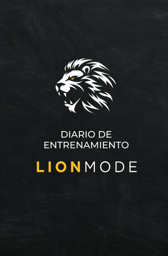 Libro: Diario De Entrenamiento Lion Mode (spanish Edition)