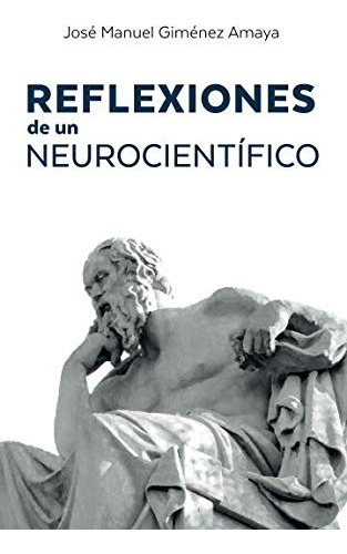 Reflexiones De Un Neurocientifico