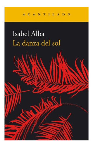 La Danza Del Sol - Alba, Isabel