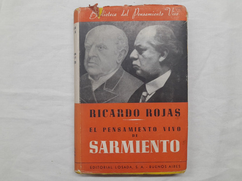 El Pensamiento Vivo De Sarmiento Ricardo Rojas