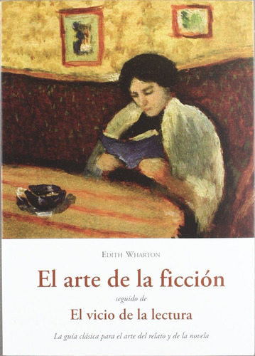 El Arte De La Ficción. Wharton, Edith
