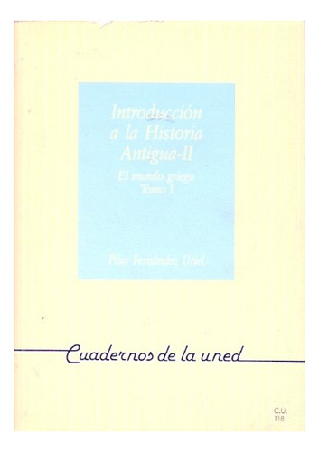 Libro Introduccion A La Historia Antigua Ii. T. I  De Fernan