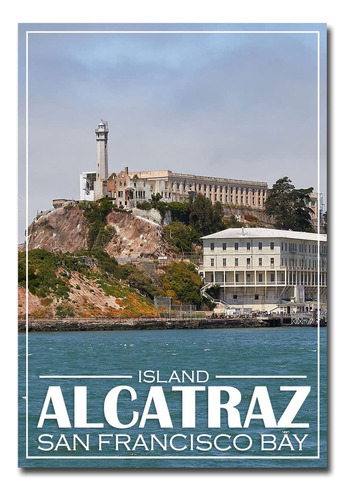 Iman Para Refrigerador Viaje Alcatraz Island San Francisco X