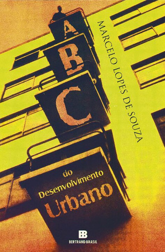 Libro Abc Do Desenvolvimento Urbano De Souza Marcelo Lopes D