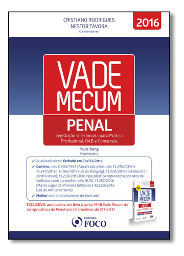 Vade Mecum Penal: Legislação Selecionada Para Prática Profissional, Oab E Concursos, De Cristiano Rodrigues. Editorial Foco Juridico, Tapa Dura En Português