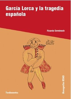 Libro García Lorca Y La Tragedia Española De Doménech Ricard