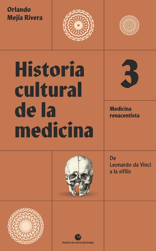 Historia Cultural De La Medicina 3 - Orlando Mejia Rivera