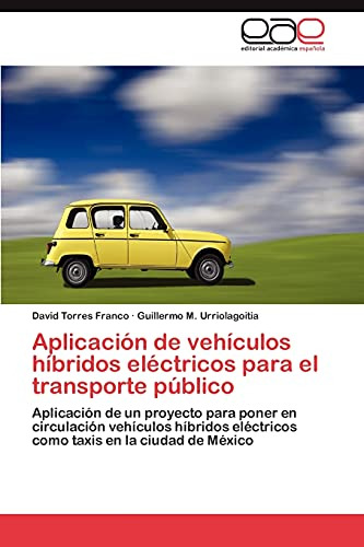 Aplicacion De Vehiculos Hibridos Electricos Para El Transpor