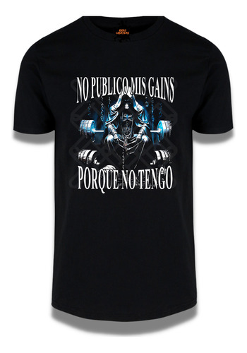 Playera Calacas Chidas Gym No Publico Gains Porque No Tengo