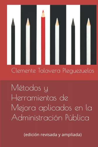 Metodos Y Herramientas De Mejora Aplicados En La Administrac