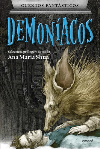 Imagen 1 de 3 de Cuentos Fantásticos Demoníacos De Ana María Shua - Emecé