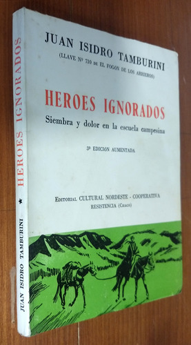 Heroes Ignorados - Juan Isidro Tamburini - Cultural Nordeste