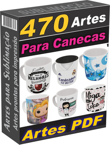 Pack 470 Artes Para Canecas Só Em Pdf Prontas Para Impressão
