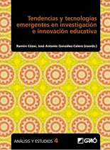 Comprar Tendencias y tecnologías emergentes en investigación e innovación educativa, de Manuel Roblizo Colmenero y otros. Editorial GRAO, tapa blanda en español, 2018