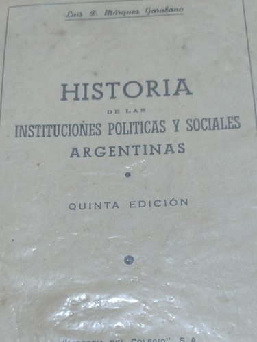 Historia De Las Instituciones Políticas Y Sociales Argentina