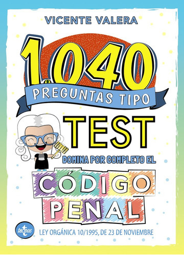 1040 Preguntas Tipo Test. Codigo Penal, De Valera, Vicente. Editorial Tecnos, Tapa Blanda En Español