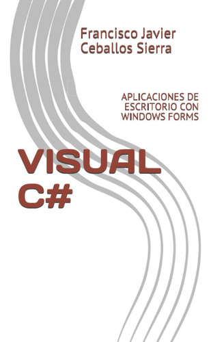 Libro: Visual C#: Aplicaciones De Escritorio Con Windows