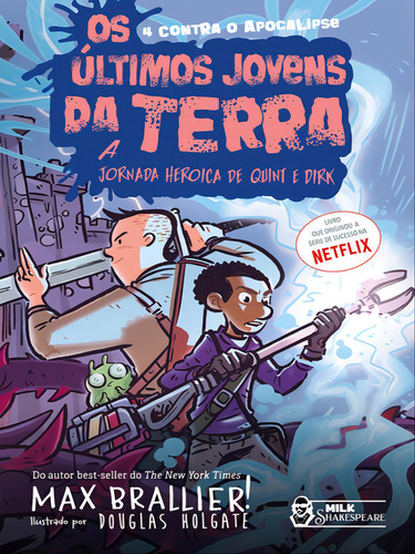 -: A Jornada Heroica De Quint E Dirk, De Brallier, Max. Editora Milk Shakespeare, Capa Mole