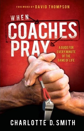 Libro When Coaches Pray - Charlotte Smith