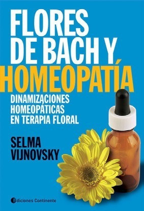 Flores De Bach Y Homeopatia . Selma Vijnovsky