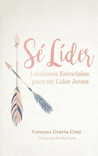 Libro: Sé Líder (spanish Edition)