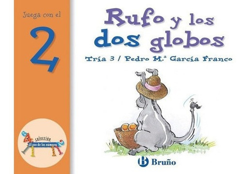 Rufo Y Los Dos Globos Juega Con El 2 - Tria 3