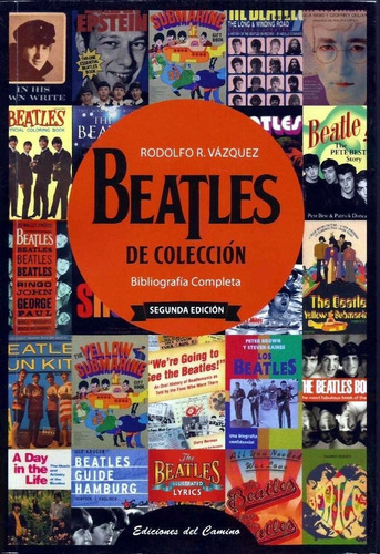 Rodolfo R. Vazquez / Beatles De Colección, Biografía Complet