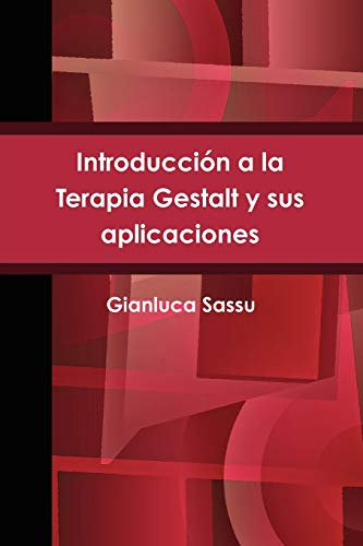 Introduccion A La Terapia Gestalt Y Sus Aplicaciones