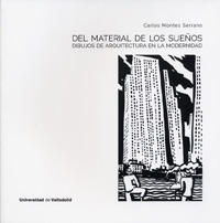 Libro Del Material De Los Sueños - Montes Serrano, Carlos