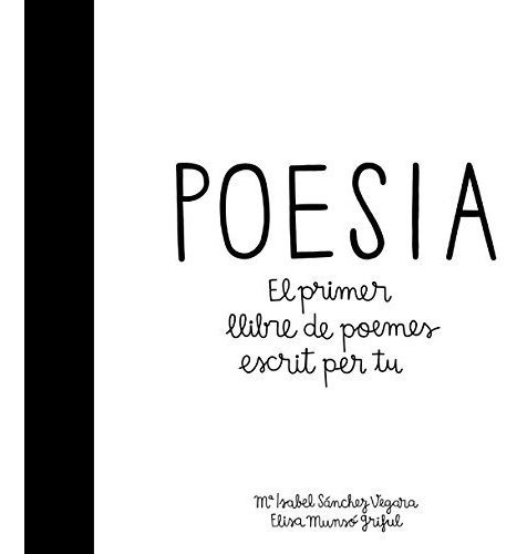 Poesia: El Primer Llibre De Poemes Escrit Per Tu: 127 (àlbum