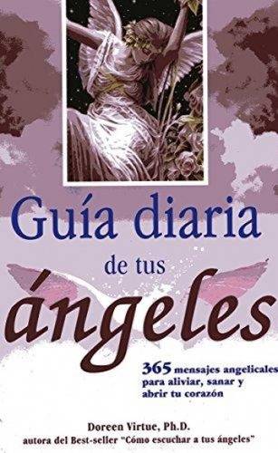 Guía Diaria De Tus Ángeles: No, De Doreen Virtue. Serie No, Vol. No. Editorial Tomo, Tapa Blanda, Edición No En Español, 1