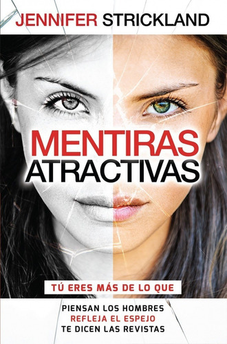 Mentiras Atractivas, De Jennifer Strickland. Editorial Unilit, Tapa Blanda En Español, 2017