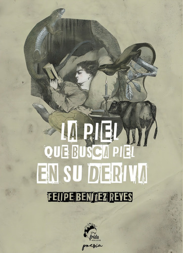 La Piel Que Busca Piel En Su Deriva, De Benítez Reyes, Felipe. Editorial Muevetulengua, Tapa Blanda En Español