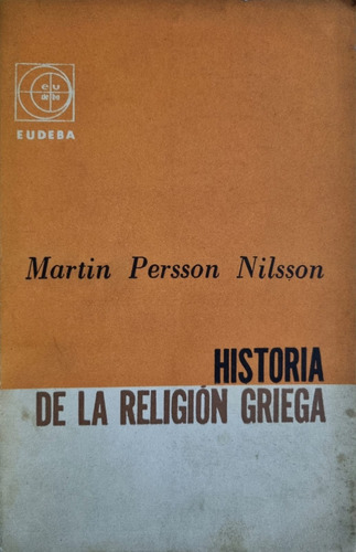Historia De La Religión Griega Martín Persson Nilsson