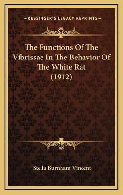 Libro The Functions Of The Vibrissae In The Behavior Of T...