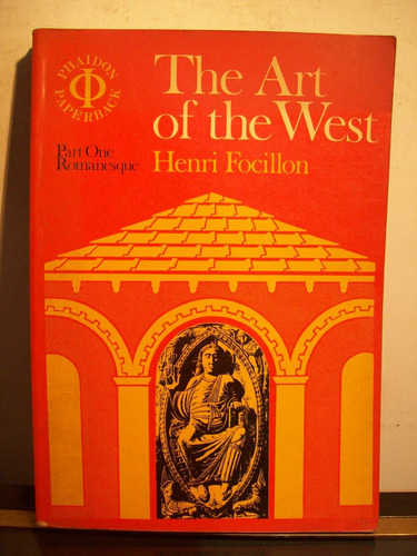 Adp The Art Of The West ( Vol 1 ) H. Focillon / Ed Phaidon
