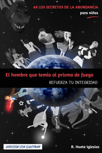 Livro: O Homem Que Temia O Prisma De Fogo (versĂŁo Sin I)