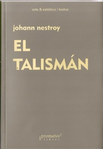 Talisman, El - Johann Nestroy