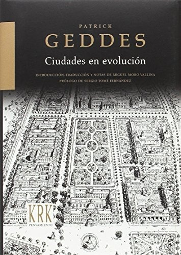 Ciudades En Evolución, De Patrick  Geddes. Editorial Krk Ediciones, Tapa Blanda En Español, 2016
