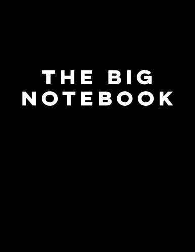 The Big Notebook 85 X 11, 600 Pages, Blank Journal