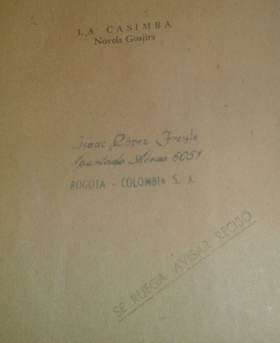 La Casimba Novela Goajira Isaac López Freyle 1° Ed 1959 (Usado)