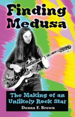 Libro Finding Medusa : The Making Of An Unlikely Rock Sta...