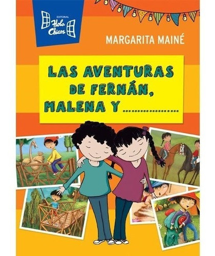 ** Las Aventuras De Fernan , Malena Y ... ** Margarita Maine